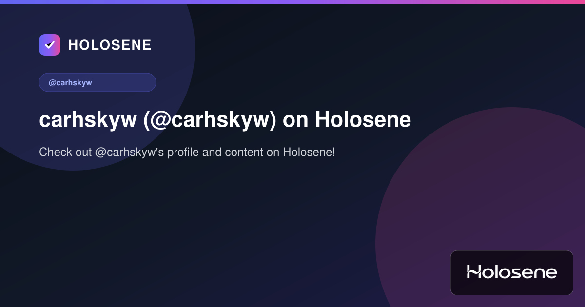 carhskyw (@carhskyw) on Holosene
