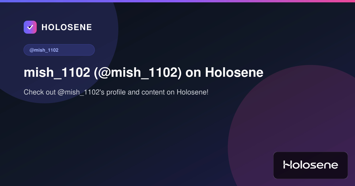 mish_1102 (@mish_1102) on Holosene