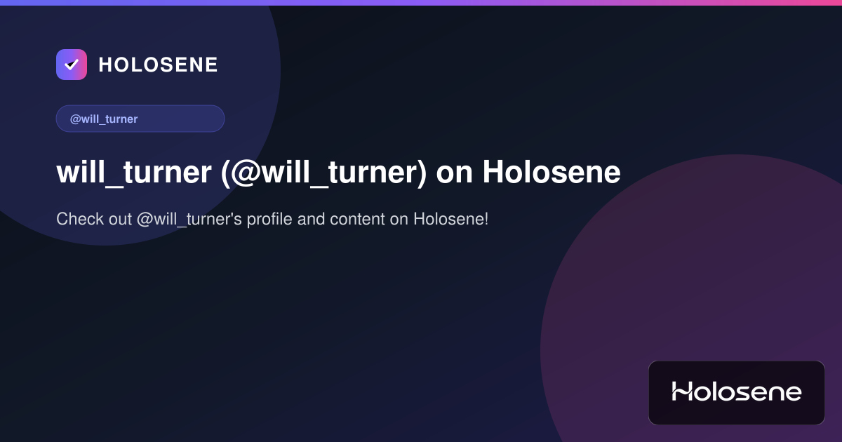 will_turner (@will_turner) on Holosene