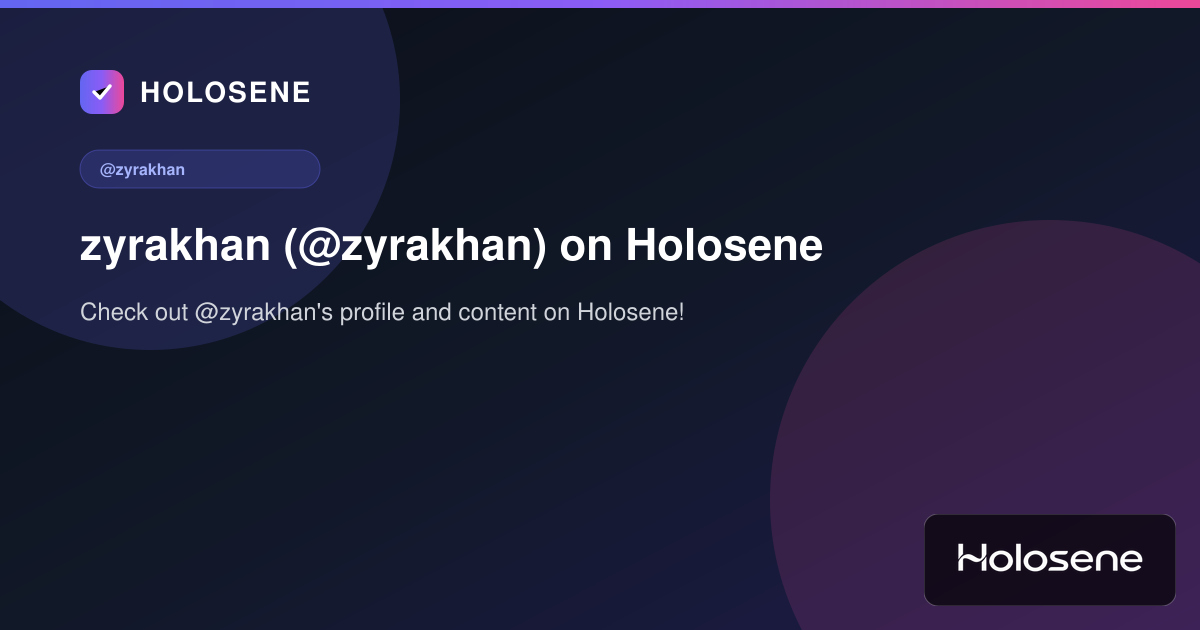 zyrakhan (@zyrakhan) on Holosene